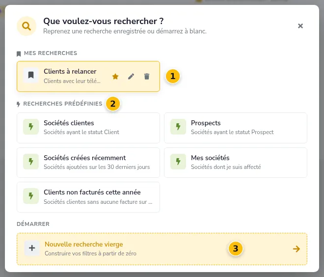 Fenêtre « Que voulez-vous rechercher ? » : mes recherches, recherches prédéfinies, nouvelle recherche vierge
